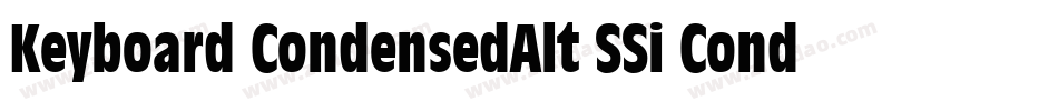 Keyboard CondensedAlt SSi Condensed Alternate字体转换